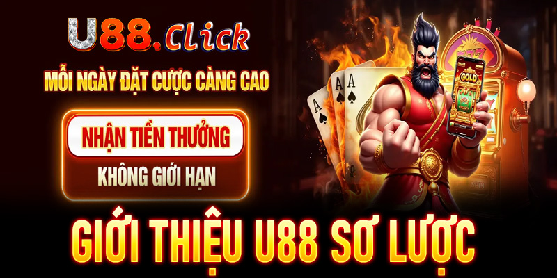 Giới thiệu U88 sơ lược 
