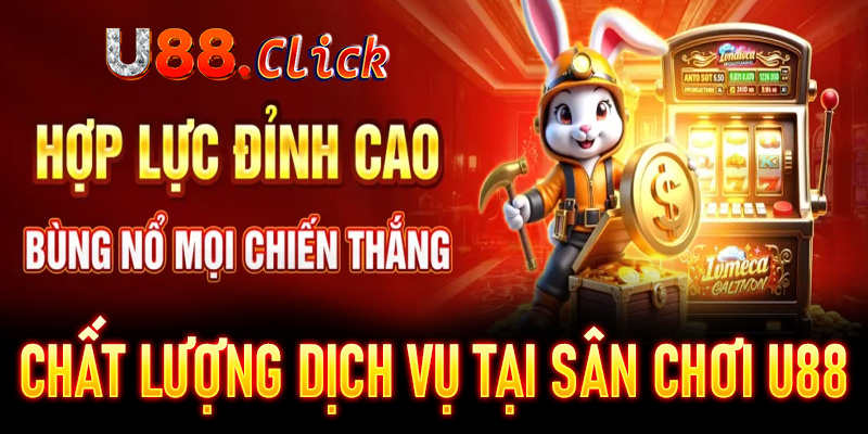 Giới thiệu U88 về chất lượng dịch vụ tại sân chơi